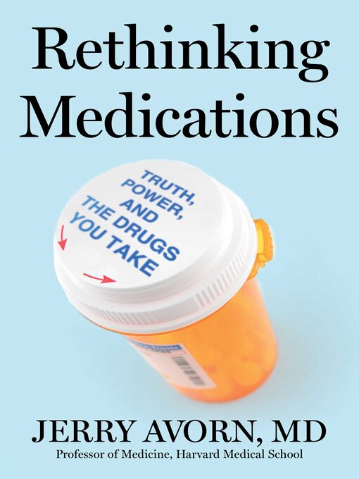 Title details for Rethinking Medications by Jerry Avorn - Wait list
